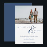 Love and the Beach Photo Beach Wedding  Save The Date<br><div class="desc">Elegant beach photo wedding save the date card in our "All we need is love and the beach" typography design. Customise with your photo and wedding details.</div>