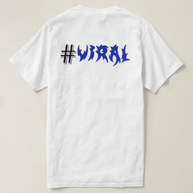 LOVE AND VIRAL T-Shirt (Design Back)