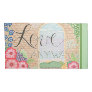 Love Anyway Set of King Size Pillow Cases