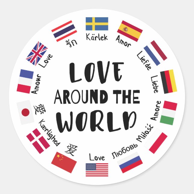 Love Around the World Languages  Classic Round Sticker (Front)