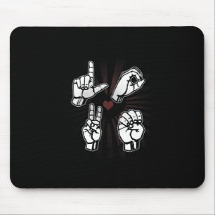 Love ASL Sign language Valentines Day 2021 Gift Fo Mouse Mat