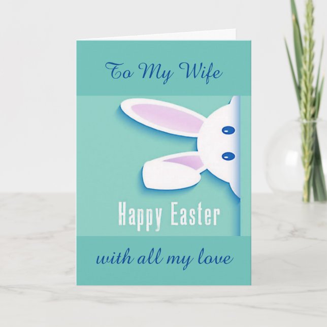"LOVE AT EASTER" TO MY "WIFE" HOLIDAY CARD (Front)