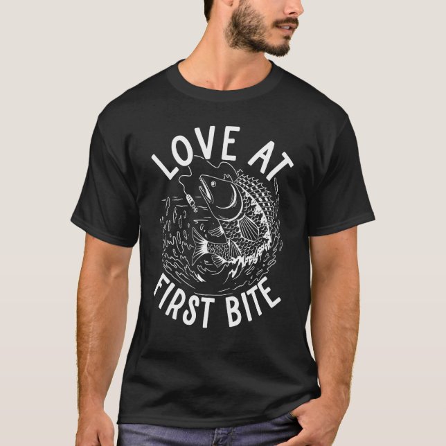 Love at first bite  Design for fishermen 1 T-Shirt (Front)