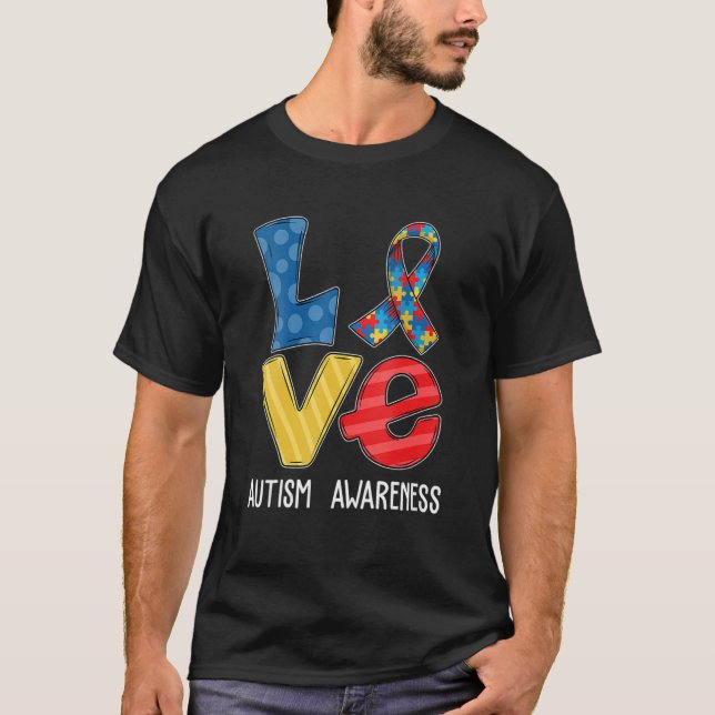 LOVE Autism Awareness Men Women Kids Autistic Puzz T-Shirt (Front)