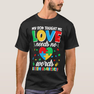 Love Autism Awareness Month Need No Words Women T-Shirt