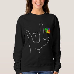 Love Autism Awareness Needs No Word ASL SPED Teach Sweatshirt