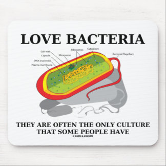 Love Bacteria Only Culture Some People Have Mouse Mat
