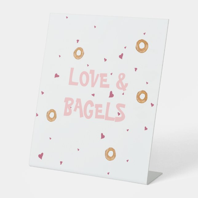 "LOVE & BAGELS" | Cute Fun White & Pink Pedestal Sign (Front)