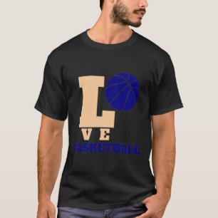 Love Basketball 1 T-Shirt