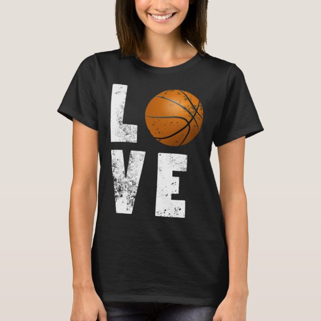 Love Basketball Cool Design For Sport Lovers  T-Shirt (Front)