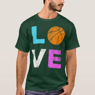 Love Basketball Team Fan Gift T-Shirt