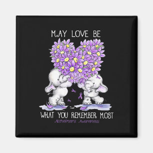 Love Be What You Remember Most Alzheimerheimer Ele Magnet