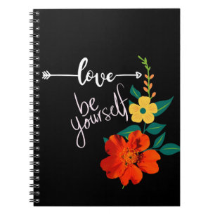 Love be yourself notebook
