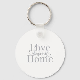 Love Begins Home Men Women Key Ring