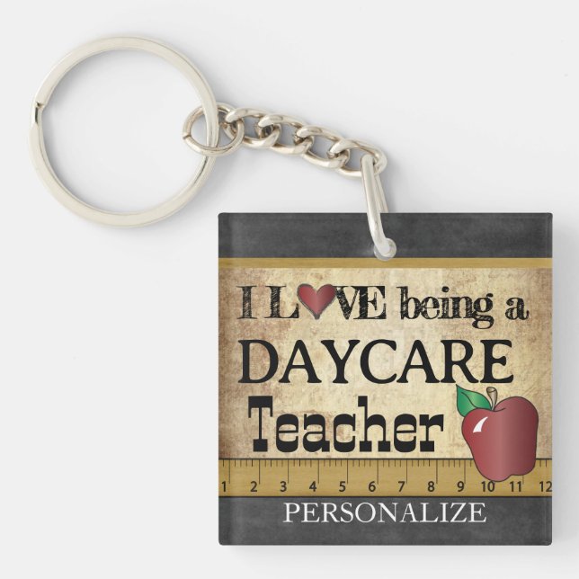 Love Being a Daycare Teacher Key Ring (Front)