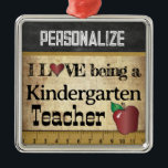 Love being a Kindergarten Teacher | Vintage Metal Tree Decoration<br><div class="desc">🥇AN ORIGINAL COPYRIGHT ART DESIGN by Donna Siegrist ONLY AVAILABLE ON ZAZZLE! Kindergarten Teacher Christmas Ornament ready for you to personalize. ✔NOTE: ONLY CHANGE THE TEMPLATE AREAS NEEDED! 😀 If needed, you can remove some of the text and start fresh adding whatever text and font you like. 📌If you need...</div>