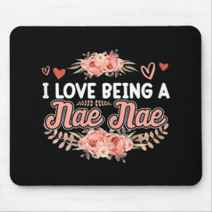 Love Being A Nae Nae Shirt Mothers Day Cute Floral Mouse Mat