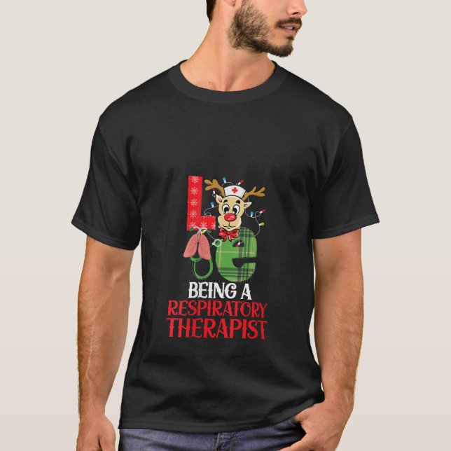 Love Being A Respiratory Therapist Christmas RT Xm T-Shirt (Front)