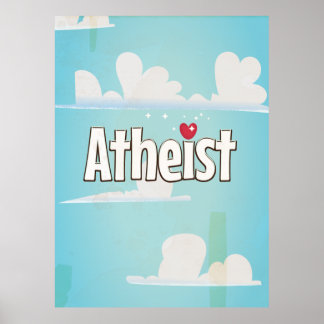 Love being an Atheist Poster
