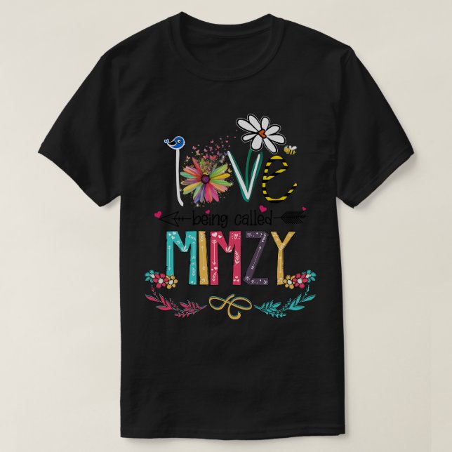 Love Being Called Mimzy Happy Mothers Day T-Shirt (Design Front)