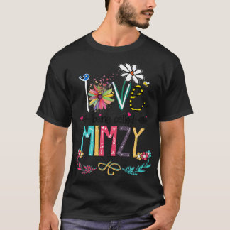 Love Being Called Mimzy Happy Mothers Day T-Shirt
