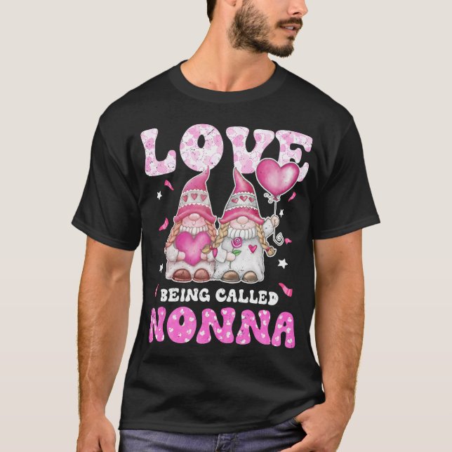 Love Being Called Nonna Gnomes Grandma And Grandki T-Shirt (Front)