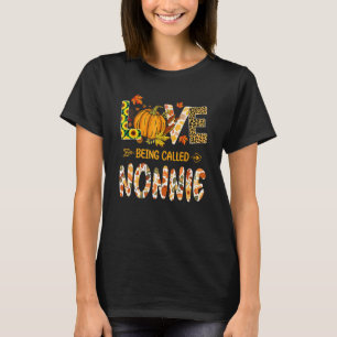 Love Being Called Nonnie Pumpkin Fall Leaves Thank T-Shirt