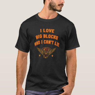 Love Big Blocks Car Mechanic Car Enthusiast Serv T-Shirt