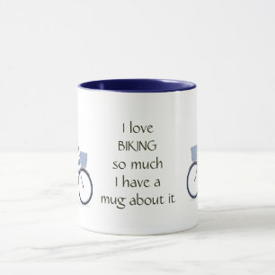 Love Biking So Much Fun Quote Saying  Mug