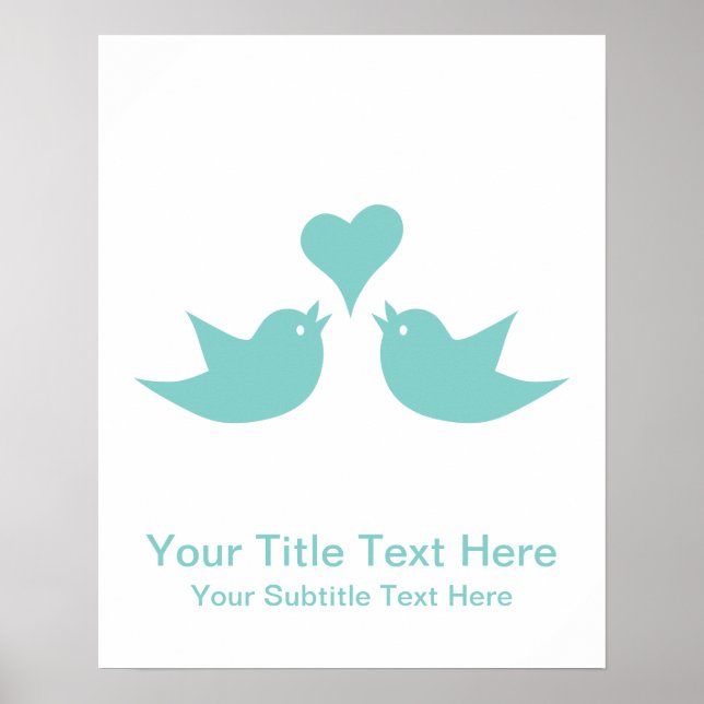 Love Birds with Heart Custom Text Poster (Front)