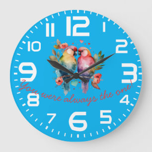 Love Birds. You were always the ONE! Large Clock
