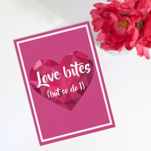 Love Bites (but so do I) Holiday Card