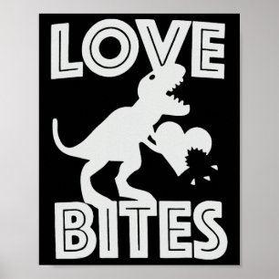 Love Bites Dinosaur Valentine Poster