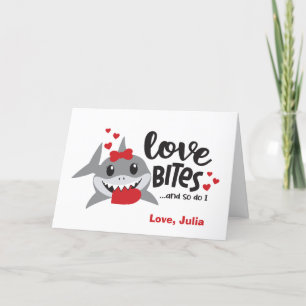 Love Bites So Do I Funny Shark Girl Valentine Holiday Card