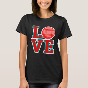 Love Bocce Ball   Bocce Ball T-Shirt
