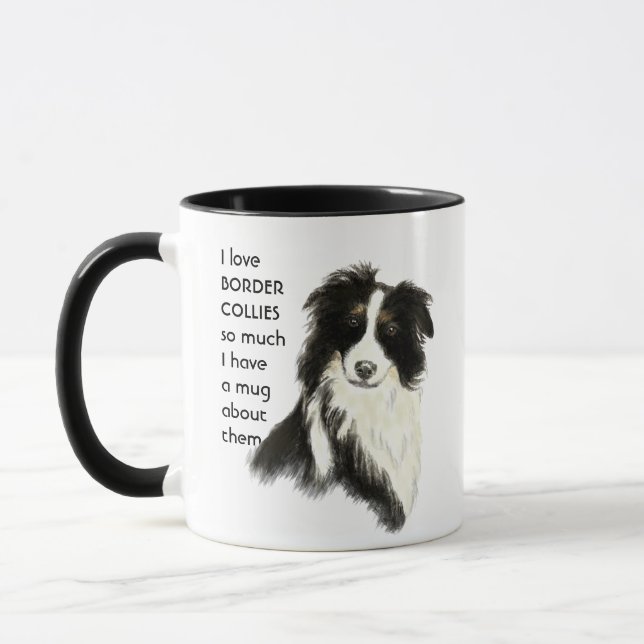 Love Border Collie so much I  So Much Fun Quote Mu Mug (Left)