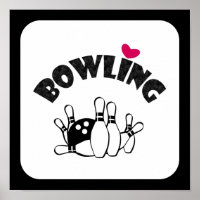 Love Bowling -  B&W Bowling Pins and Ball