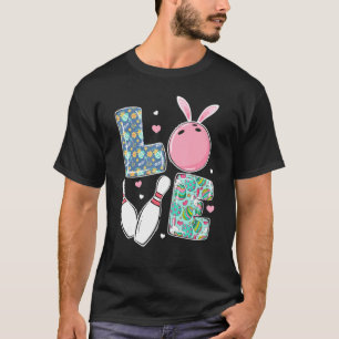 Love Bowling Cute Bunny Ears Easter Day Bowling T-Shirt