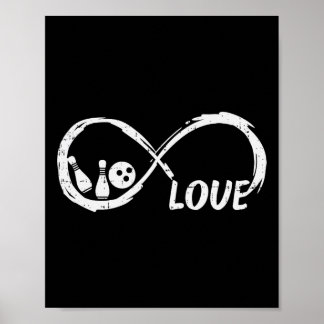 Love Bowling Infinity Bowler Women Girls Boys Kids Poster