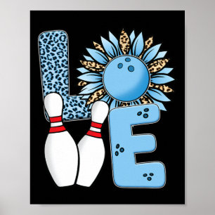 Love Bowling Leopard Sunflower For Valentine's Day Poster