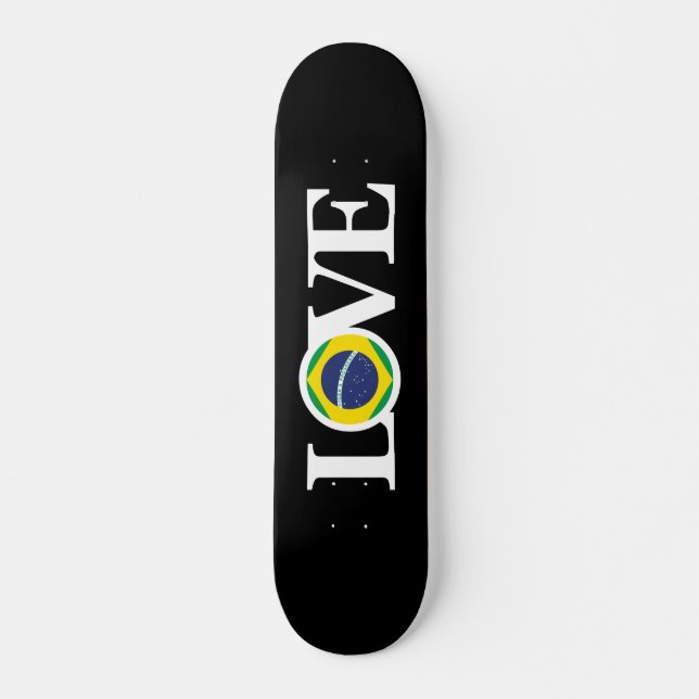 LOVE Brazil Skateboard (Front)