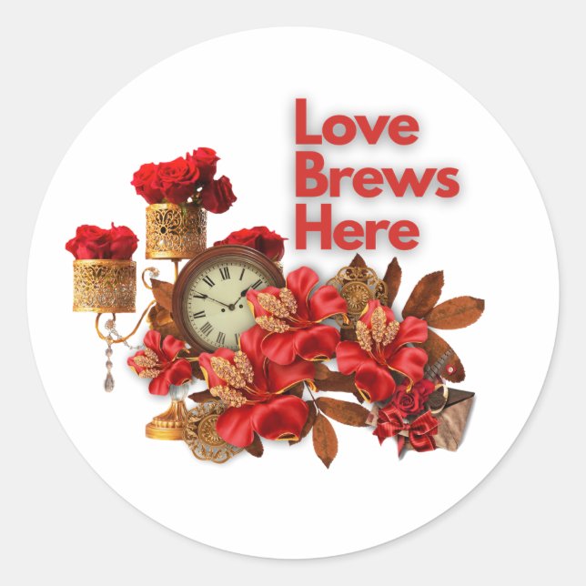 Love Brews Here - Celebrate Love This Valentine's  Classic Round Sticker (Front)