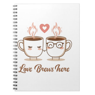 Love Brews Here – Cute Romantic Coffee Couple  Notebook