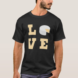 Love Brie Cheese Funny Cheesy Food Lover T-Shirt