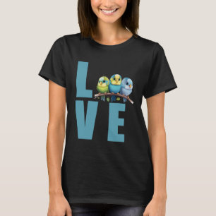 Love Budgie Mom Budgerigar Parakeet Bird 22 T-Shirt