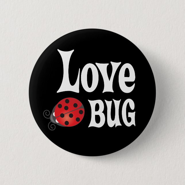 Love Bug - Ladybug 6 Cm Round Badge (Front)
