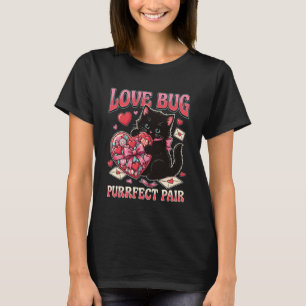 Love Bug Purrfect Pair Cute Cat Valentine Heart Ca T-Shirt