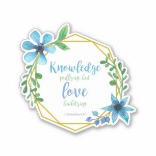 Love builds up Bible verse quote flowers wreath