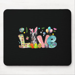Love Bunny Boston Terrier Easter Day Hunting Eggs Mouse Mat
