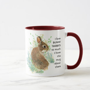Love BUNNY RABBITS so much I Fun Quote Mug